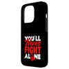 iPhone 15 Pro You'll Never Fight Alone HIV AIDS Awareness Case