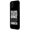 BUILDING DREAMS ONE NAIL AT A TIME Smartphone Case for iPhone 11 Pro