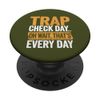 Trap Hunt Trapper Hunting Trap Check Trapping PopSockets Adhesive PopGrip