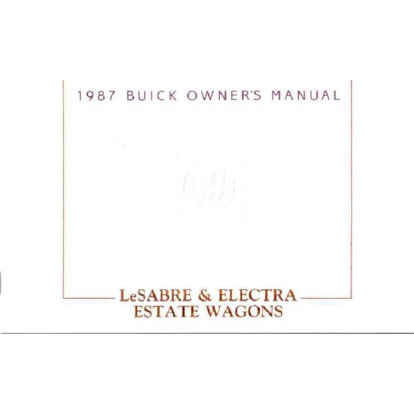 1987 Buick Le Sabre Electra Estate Wagon Owners Manual User Guide