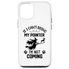 iPhone 15 If I Can't Bring My Pointer I'm Not Coming halloween witch Case