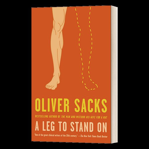 A Leg to Stand On 英文原版 单脚站立 著名医护人员Oliver Sacks奥利弗 萨克斯传记 英文版 进口英语原版书籍