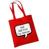 All+Every Dad Well Done Im Awesome Speech Bubble Totebag