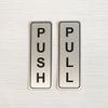 Push and Pull Door Signs, Satin Silver Alumatough, 2" x 6"