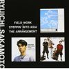 Field Work + Steppin in Asia + Arrangement