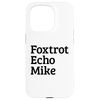 FEM Foxtrot Echo Mike FEM Case for iPhone 15 Pro