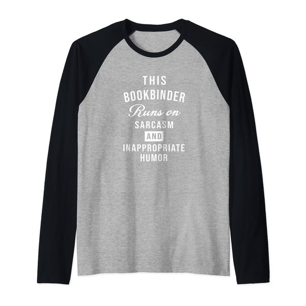 Sarcastic Bookbinder Book Binder Funny Saying Raglan Baseball Tee