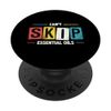 Can't Skip Essential Oils - Aromatherapy PopSockets Adhesive PopGrip