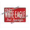 White Eagle Fruit Beverage metal tin sign brewery pub markers plaques