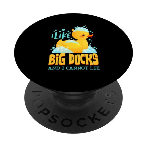 I Like Big Duck And I Cannot Lie Float Rubber Duck PopSockets Swappable PopGrip