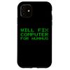 iPhone 11 Will Fix Computer For Hummus Arab Jew PC Repair Technician Case