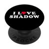 I Love Shadow Matching Girlfriend & Boyfriend Shadow Name PopSockets with Interchangeable PopGrip