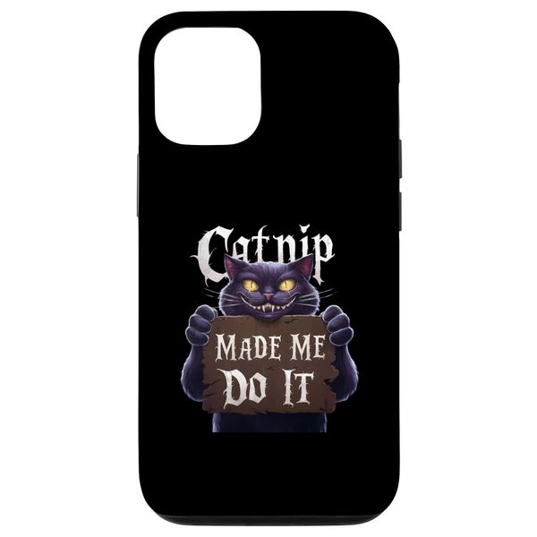 iPhone 15 CATNIP made me do it Funny guilty Cat Sign Design Smartphone Case