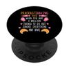 Pracrasitbaking Confectionery Bake Lover Bakery Confectioner PopSockets Swappable PopGrip