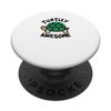Cute Turtle Lover Tees - Turtely Awesome PopSockets Swappable PopGrip