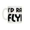 I'd Rather Be Flying Mug