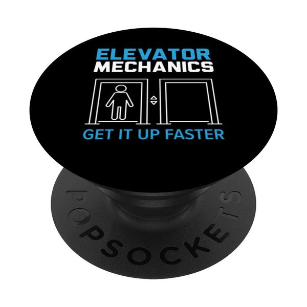 Elevator Mechanics Get It Up Faster Technician Elevator PopSockets Swappable PopGrip