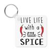 Live Life With A Little Spice Chilli Keyring Key Chain