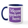 CafePress Cat Speak Mug 11 oz (325 ml) Ceramic Coffee Mug