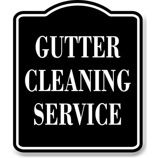 Gutter Cleaning Service BLACK Aluminum Composite Sign, 8.5"x10"