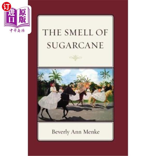 海外直订The Smell of Sugarcane 甘蔗的味道