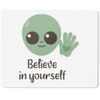 JUNIWORDS Mauspad Mousepad, Belive in Yourself