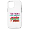 iPhone 13 Pro The Dining Room Table Is Mine Puzzle Smartphone Case