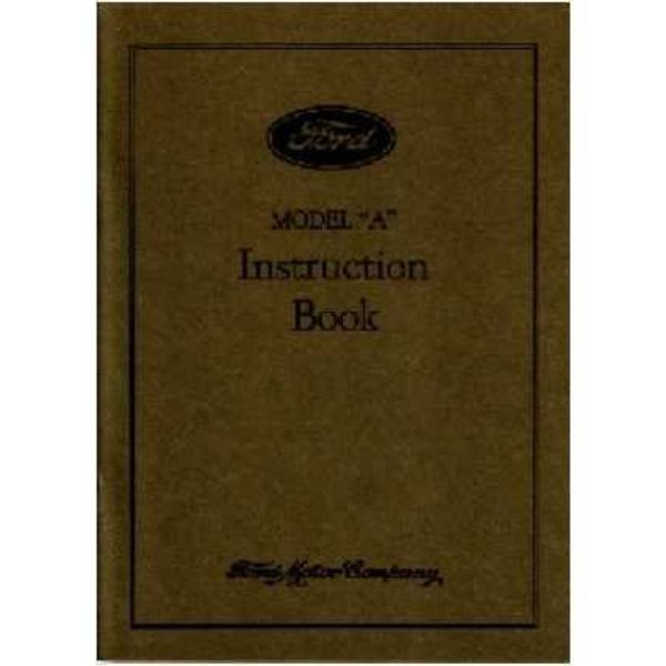 1931 FORD Model A Car Instruction Manual Owners Guide