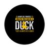 Always Be Yourself Like A Duck Float Rubber Duck PopSockets Swappable PopGrip