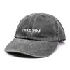 Vivian Flytrap Unisex I Told You Washed Embroidered Dad Baseball Cap - Black