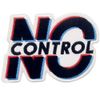 No Control Embroidered Iron-On / Sewn On Patch