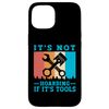 iPhone 15 It's Not Hoarding If It's Tools Mechanic Tool Lovers Case