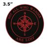 Not All Who Wander Are Lost Compass Embroidered Patch hook Nature Lover Gift