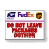 Do Not Leave Packages Outside   Decal   USPS UPS Delivery Instructions