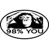 CafePress Evolution, Chimp: 98% You Oval Car Bumper Sticker