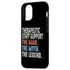 iPhone 13 Pro Therapeutic Staff Support Man Myth The Legend Appreciation Case