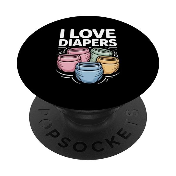 I Love Diapers Pastel Humor Statement PopSockets Adhesive PopGrip