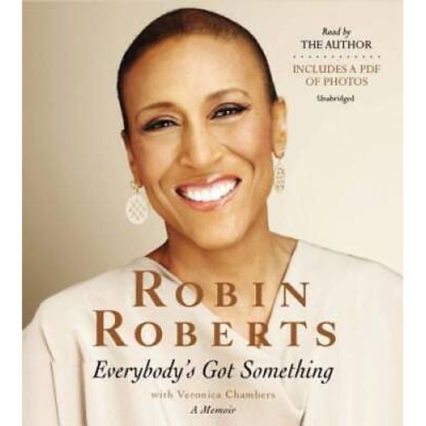 Everybody's Got Something - Audio CD By Roberts, Robin - VERY GOOD