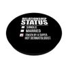 Beziehungsstatus eingenommen von Super Hot Dermatologist PopSockets mit austauschbarem PopGrip