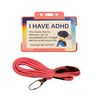 I Have ADHD Lanyard - Available in Seven Colours (Orange)