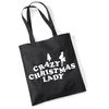 Black Tote Bag Crazy Christmas Lady White Print