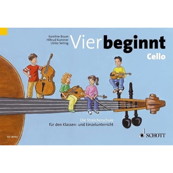 Vier beginnt: Die Streicherschule für den Klassen- und Einzelunterricht. Cello