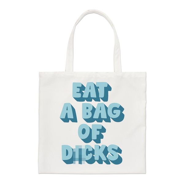 Eat A Bag Of Dicks Regular Tote Bag
