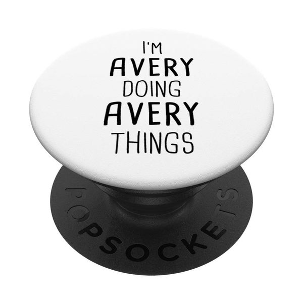I'm AVERY Doing AVERY Things Personalized Girl Name Gift