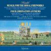 Handel: Coronation Anthems/Fireworks Musick
