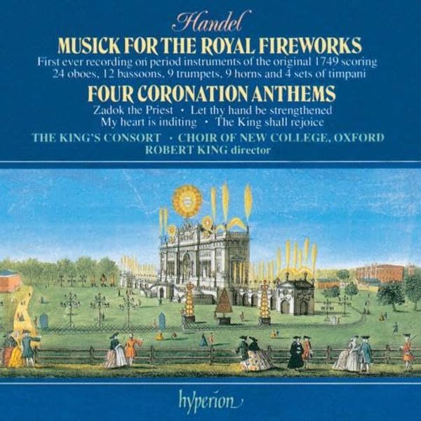 Handel: Coronation Anthems/Fireworks Musick