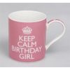 Keep Calm - Birthday Girl Pink Mug