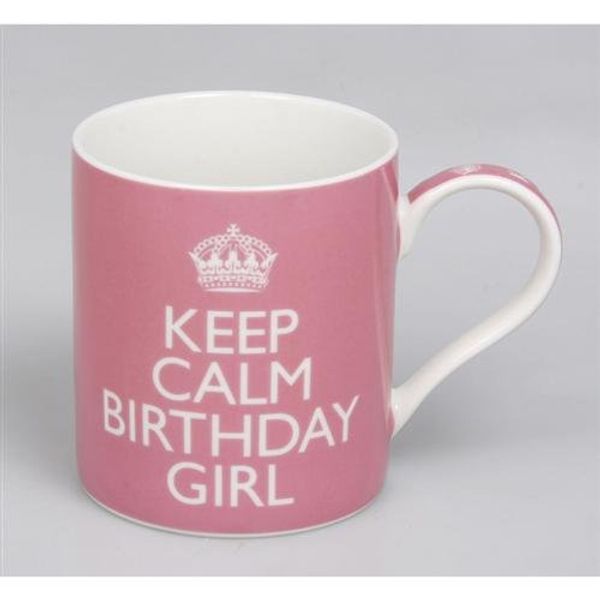 Keep Calm - Birthday Girl Pink Mug