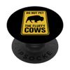 Do Not Pet The Fluffy Cows Bison American Buffalo PopSockets Sticky PopGrip