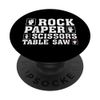 Funny Rock Paper Scissors Table Saw Carpentry PopSockets Swappable PopGrip